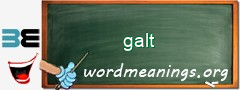 WordMeaning blackboard for galt